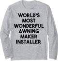 World's Most Wonderful Awning Maker Installer Long Sleeve