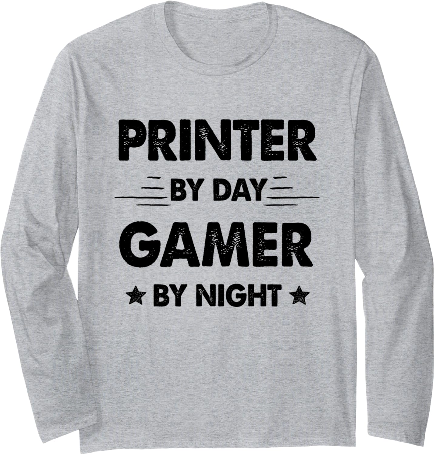 Printer By Day Gamer By Night Long Sleeve