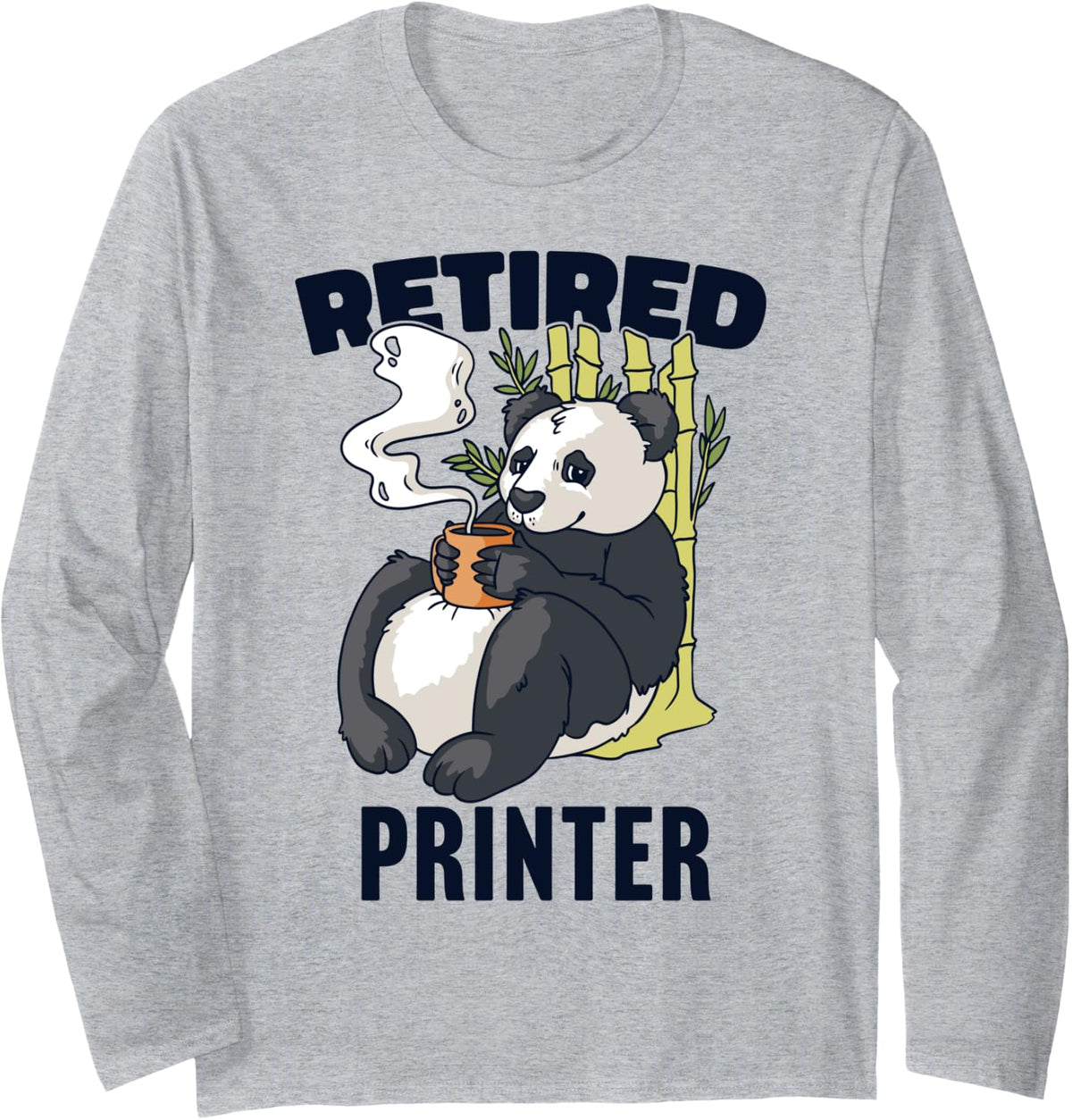Funny Retirement Design Panda Drinking Coffee Long Sleeve