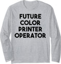 Future Color Printer Operator Long Sleeve