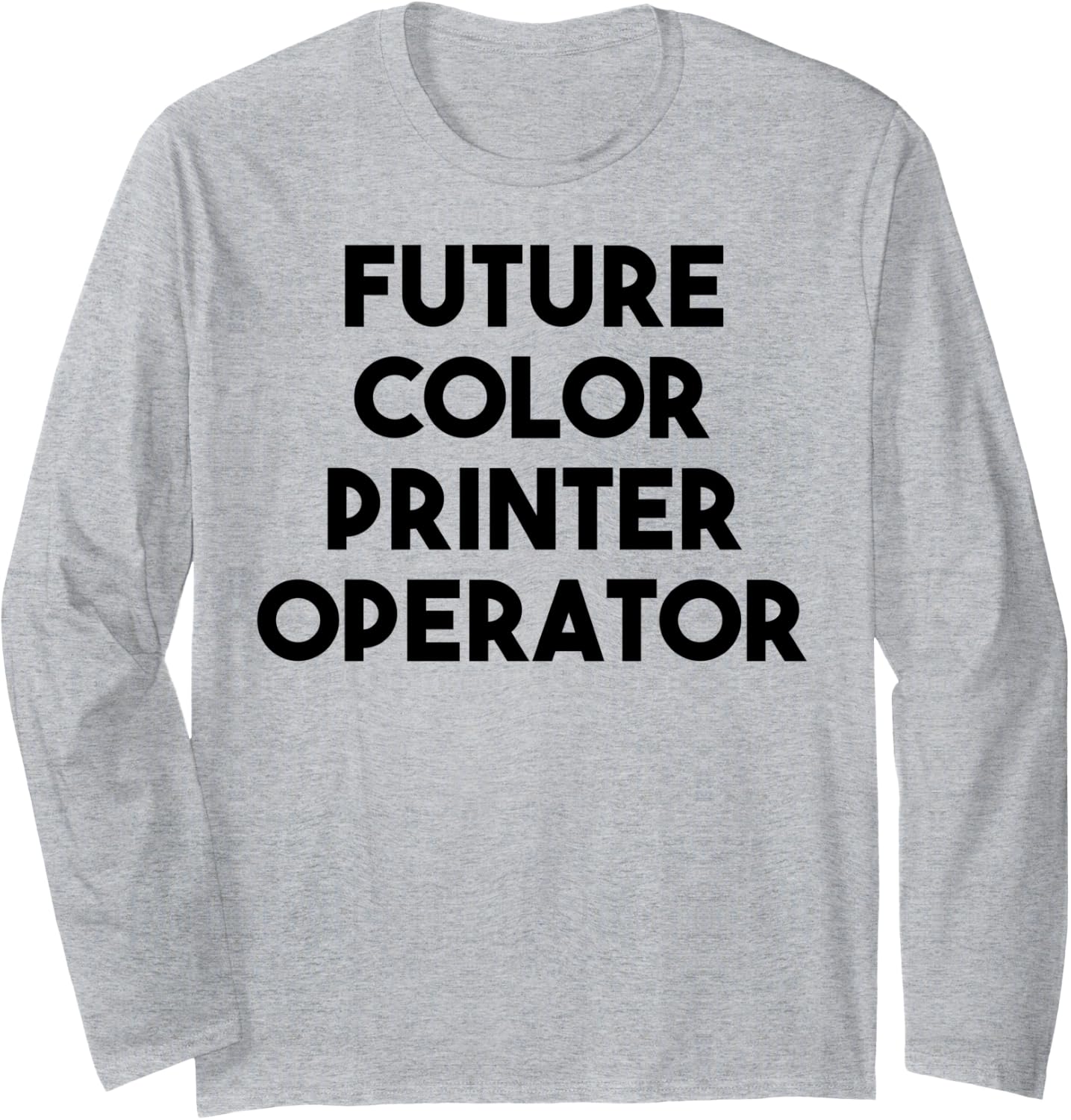 Future Color Printer Operator Long Sleeve