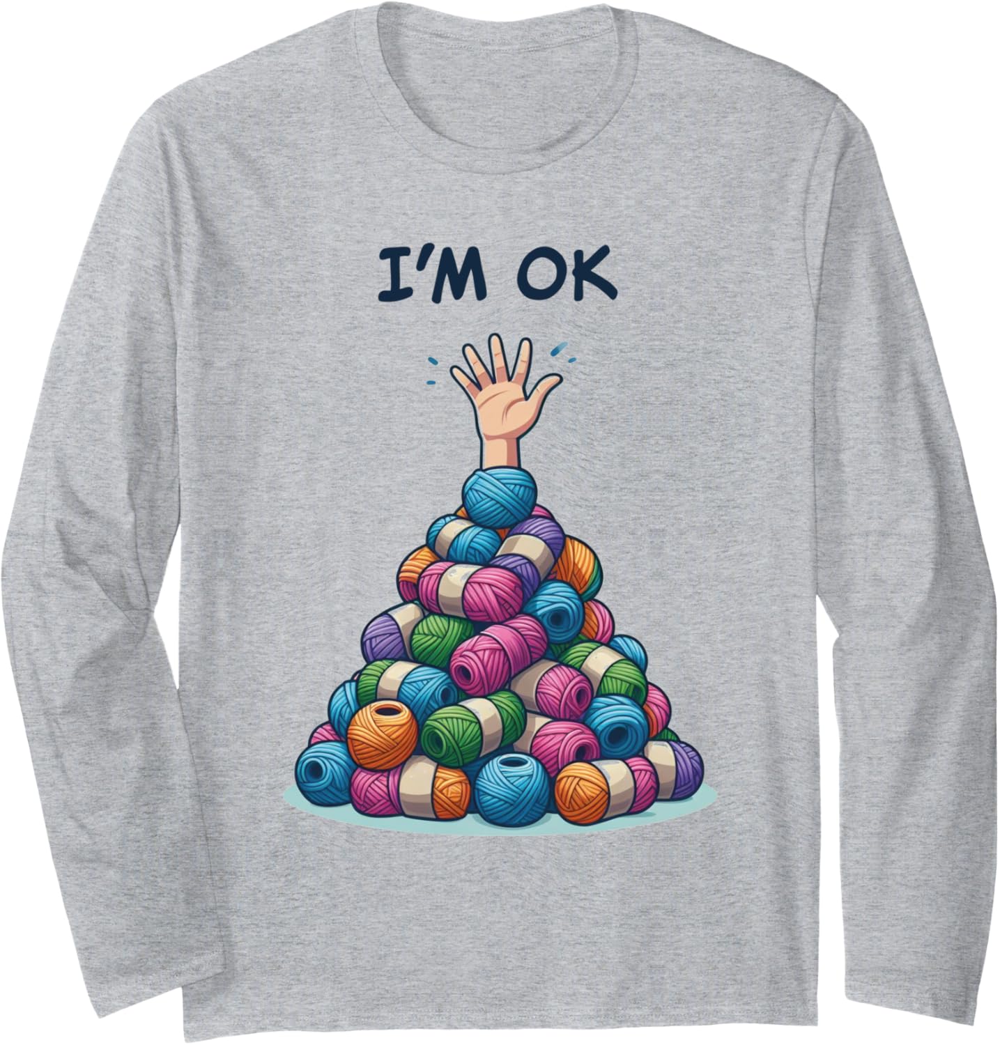 Sewing Girl Knitting Knitter I'm Ok Yarn Long Sleeve