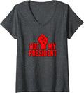 Womens Anti Trump Not My President V Neck