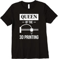 Queen Of The 3D Printing Printer Premium