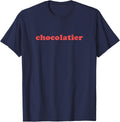 Chocolatier Chocolate Lovers \/ Candy Maker Chocolatier