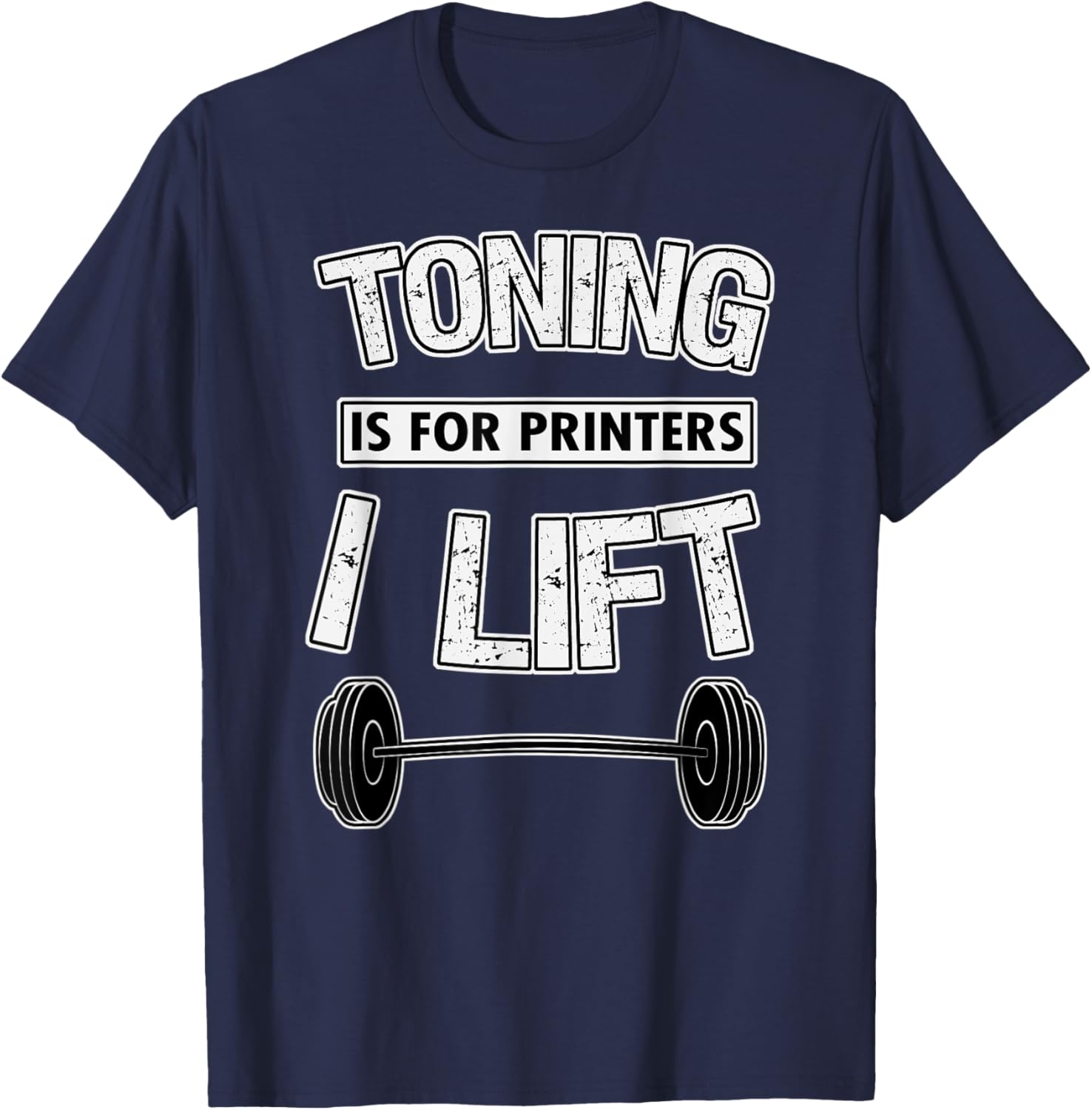 Workout Shirt Funny Toning Is Printers I Lift