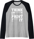 Think It Print It 3D Printing Machine Print 3D Printer Raglan Baseball
