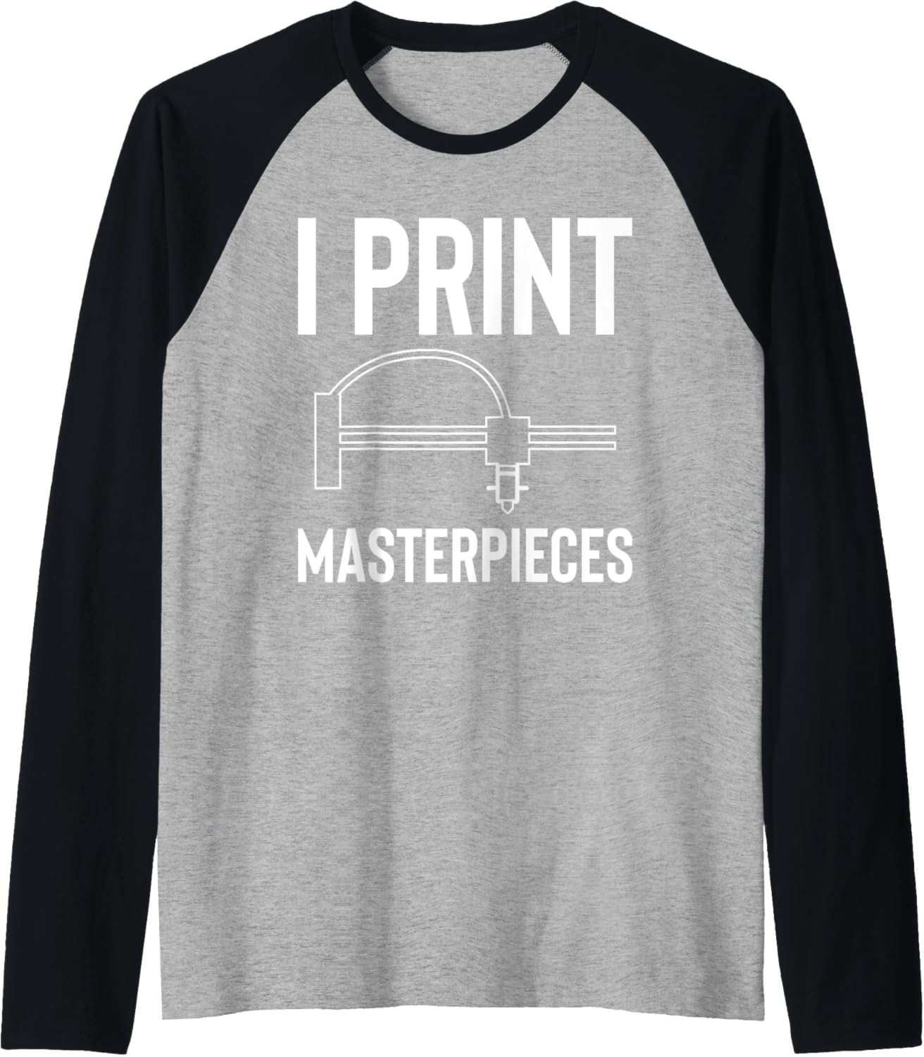 I Print Masterpieces 3D Printer Printing Raglan Baseball Tee