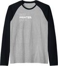Best Printer Ever Co Worker Appreciation Raglan Baseball Tee