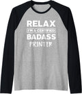 Printer Certified Badass Job Work Anniversary Going Away Raglan Baseball Tee