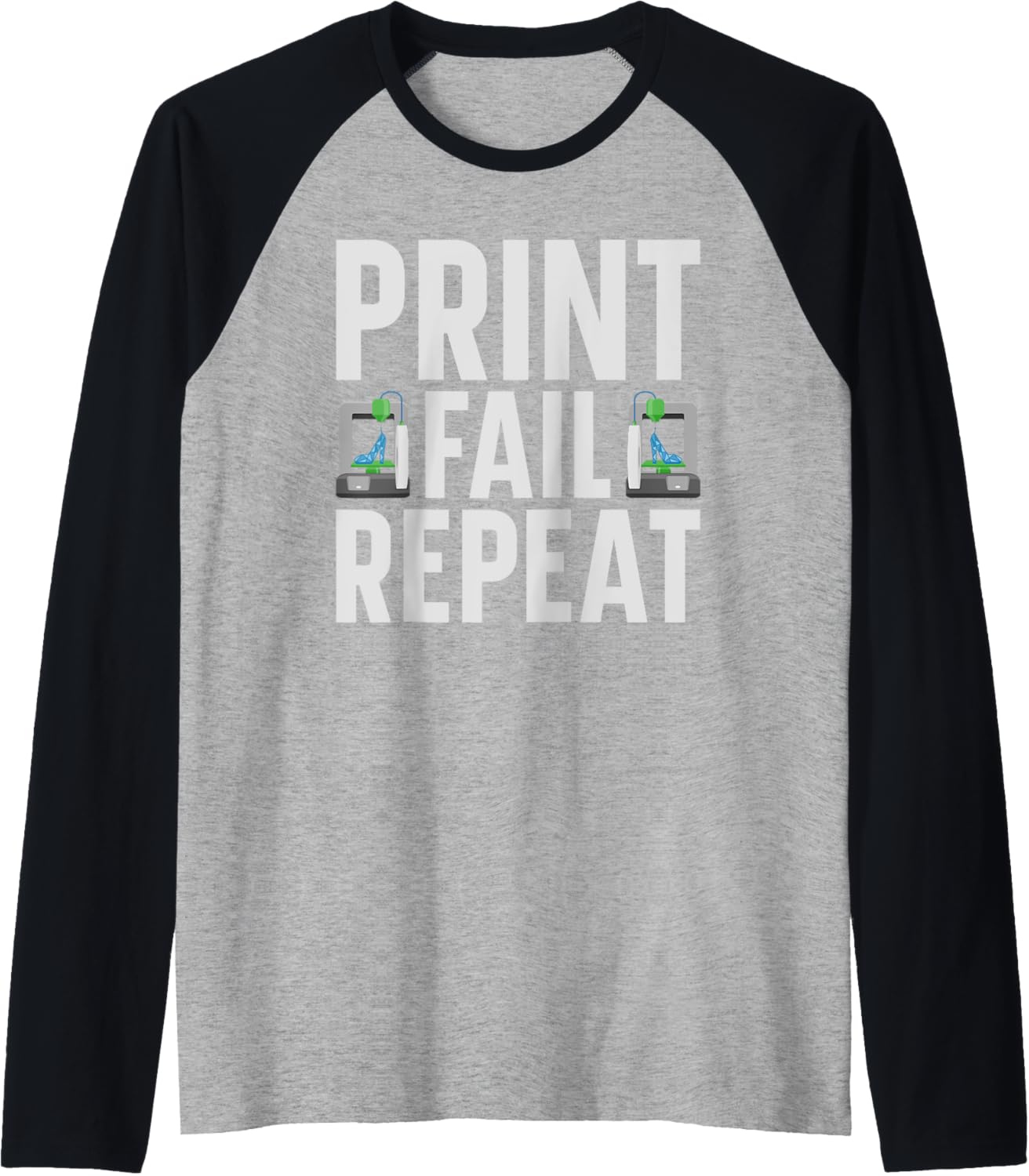 Print Fail Repeat 3D Printer Raglan Baseball Tee