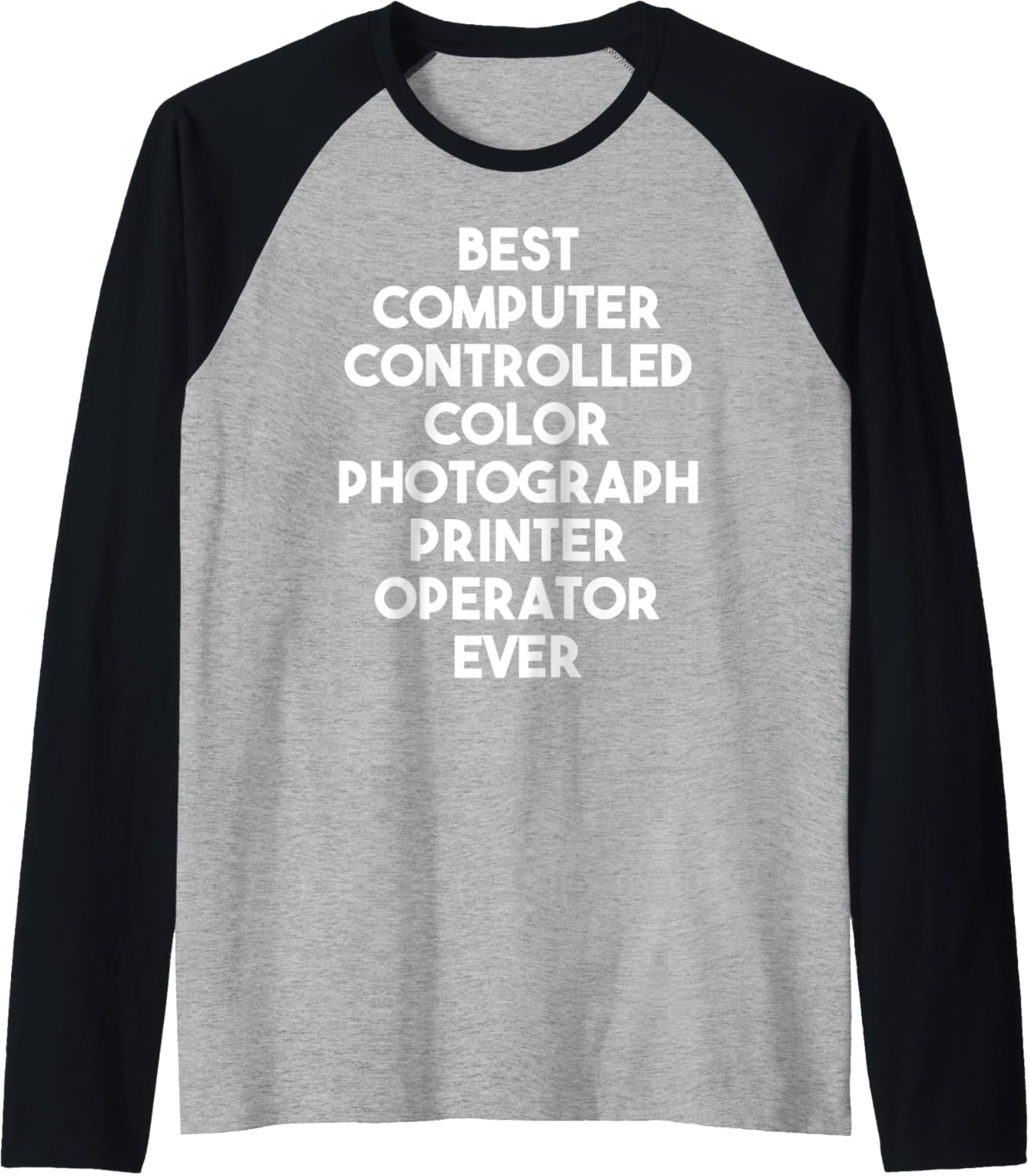 Best Color Photograph Printer Operator Ever Raglan Baseball Tee