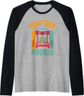 Printing In Progress 3D Printer Owner 3D Printing Lover Raglan Baseball Tee