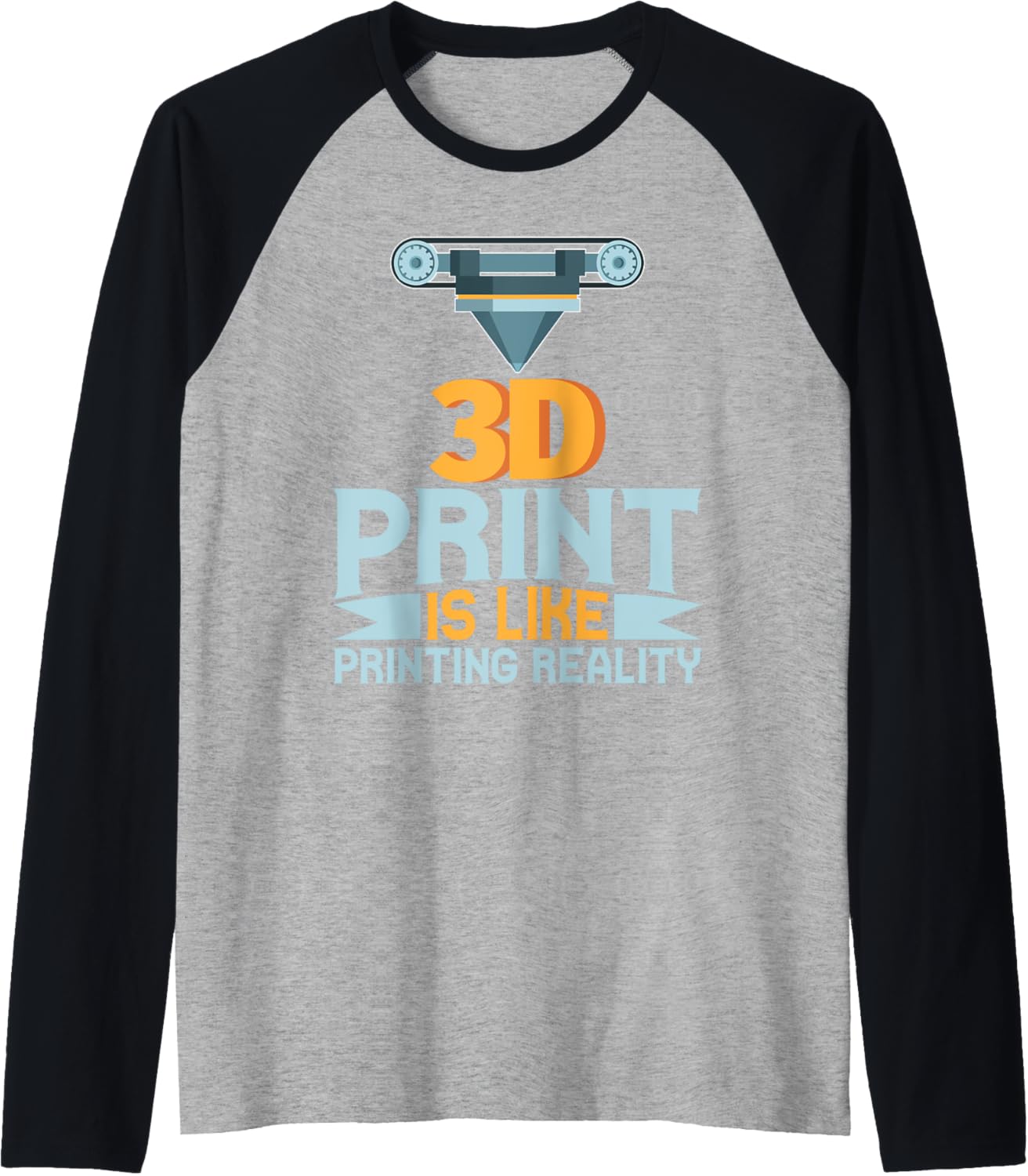 Printing Reality 3D Printing Design 3D Printers Raglan Baseball Tee