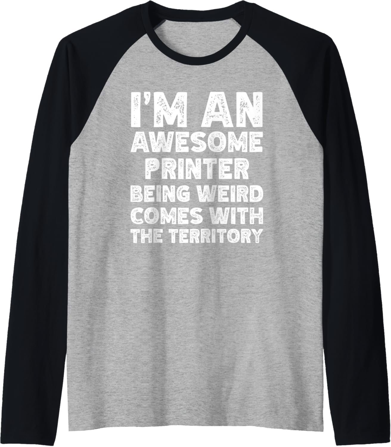 Funny Printer Job Worker Sayings Pun Raglan Baseball Tee