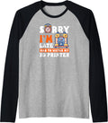 3D Printer Accessories Sorry Im Late Had To Watch Raglan Baseball Tee