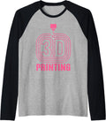 3D Printing Lover 3D Printing 3 D Printer Lover 3D Print Raglan