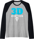 Funny 3D Printing Design Men Women 3D Printer Lovers Raglan Baseball Tee