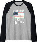 Printers Trump 2024 Shirts President Election 2024 Raglan Baseball Tee