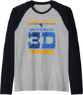 Sorry Im Late Had To Watch My 3D Printer Raglan Baseball Tee
