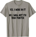 Sarcastic Developer No I Wont Fix Your Printer