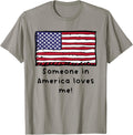 Someone In America Loves Me American Flag