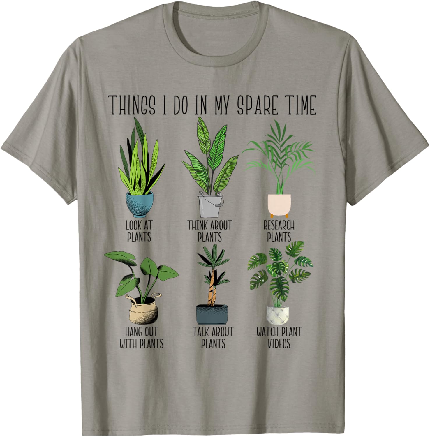 Things I Do In My Spare Time Plants Funny Gardener Gardening