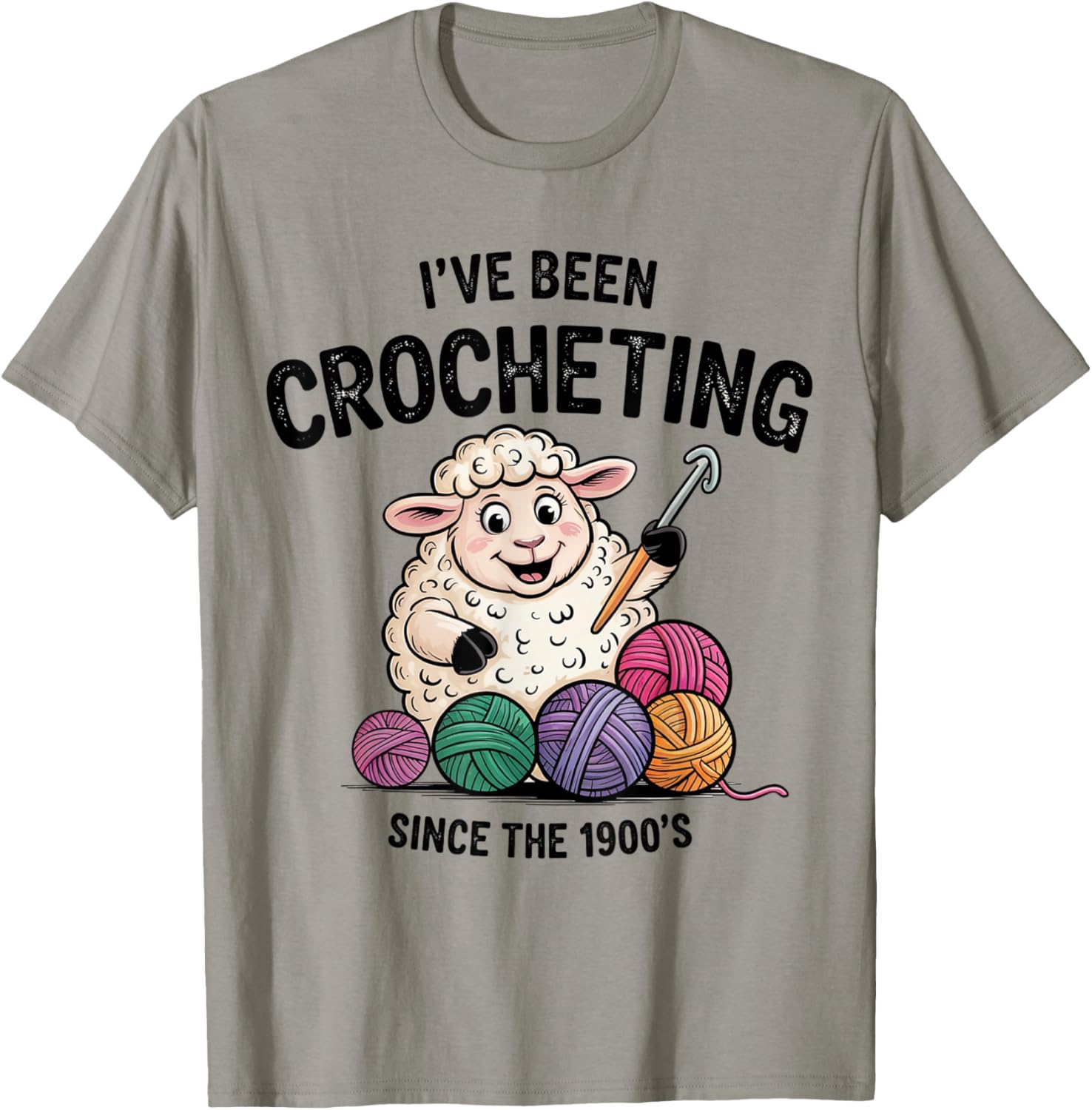 I've Been Crocheting Since the 1900s Cute Sheep Yarn Craft
