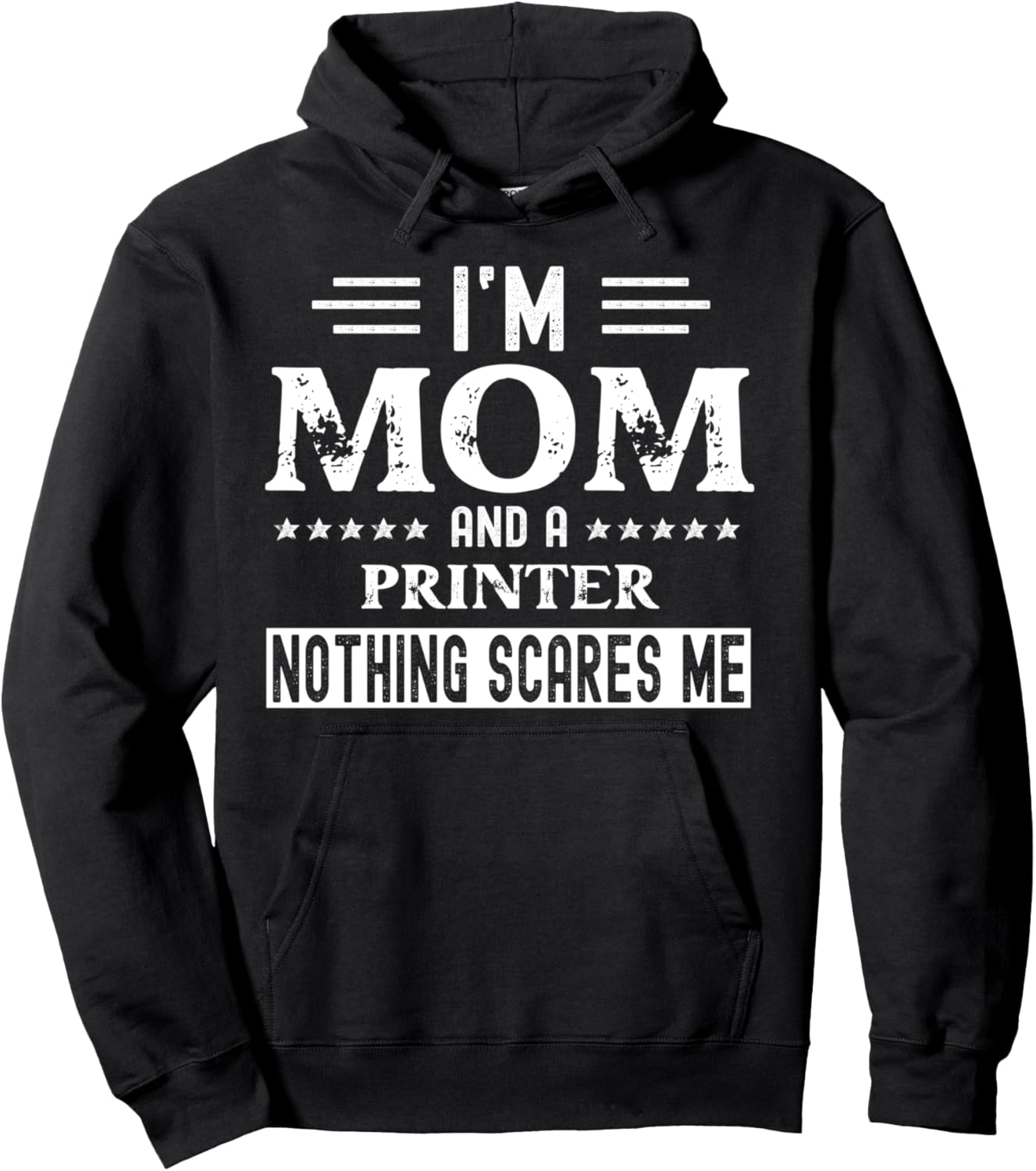 I Am A Mom Printer T Shirt Funny Women Pullover Hoodie