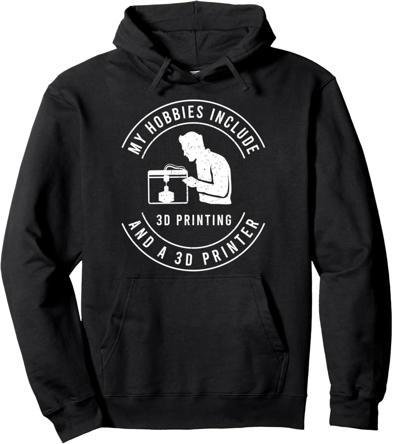 3D Printing Tshirt A 3D Printer Enthusiast Pullover Hoodie