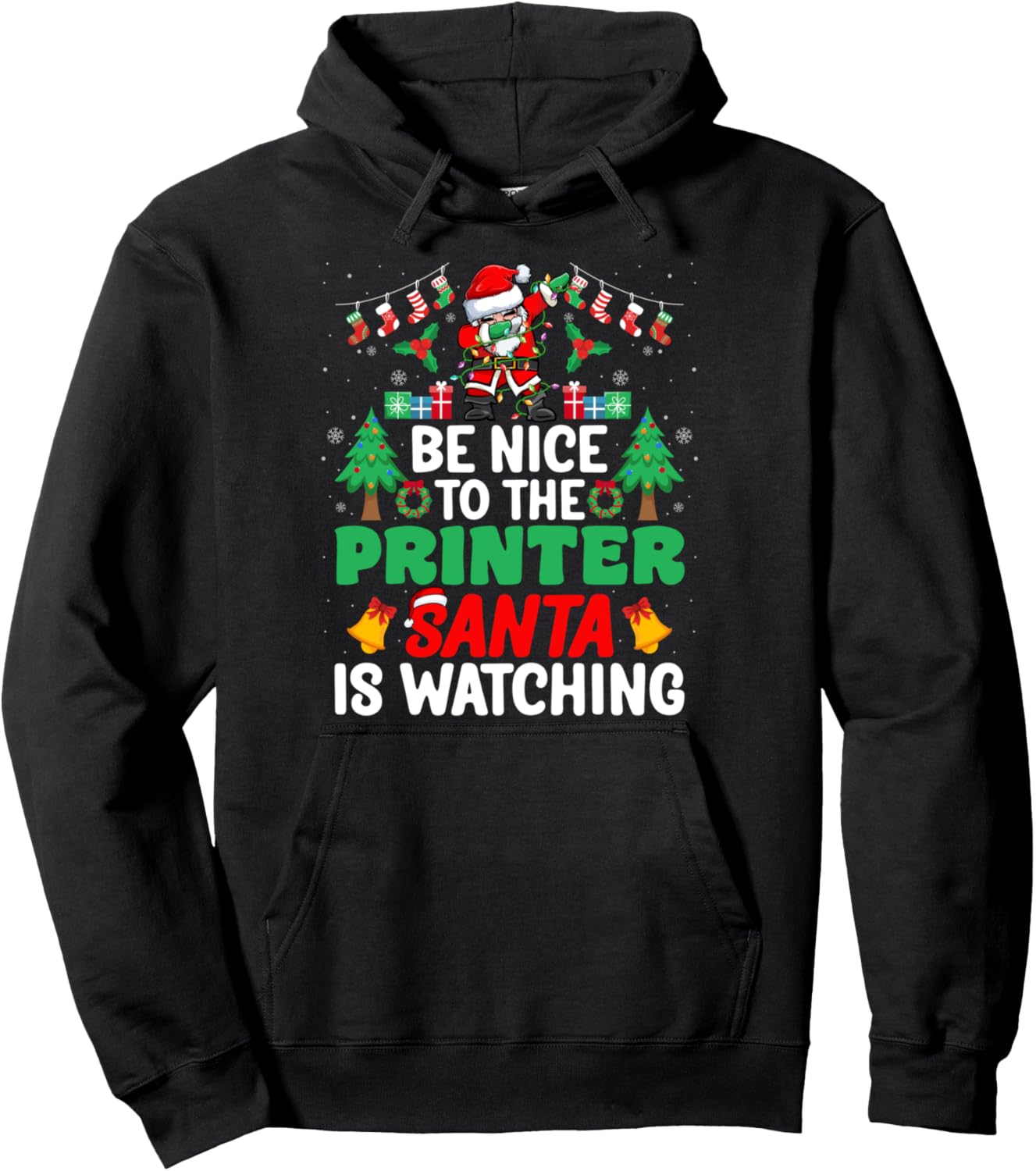 Be Nice To Printer Santa Printing Printer Christmas Pullover Hoodie