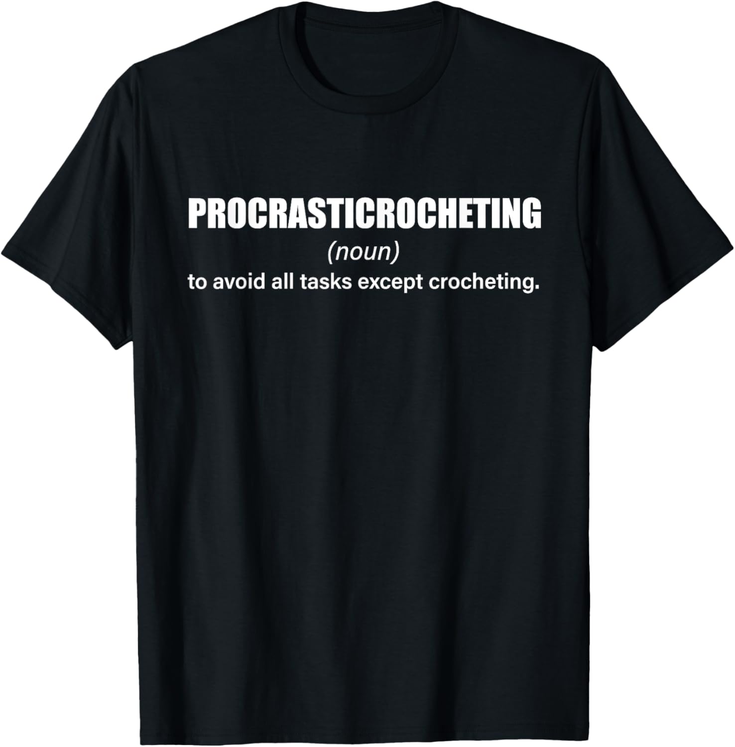 Procrasticrocheting Definition Funny Yarn crocheter