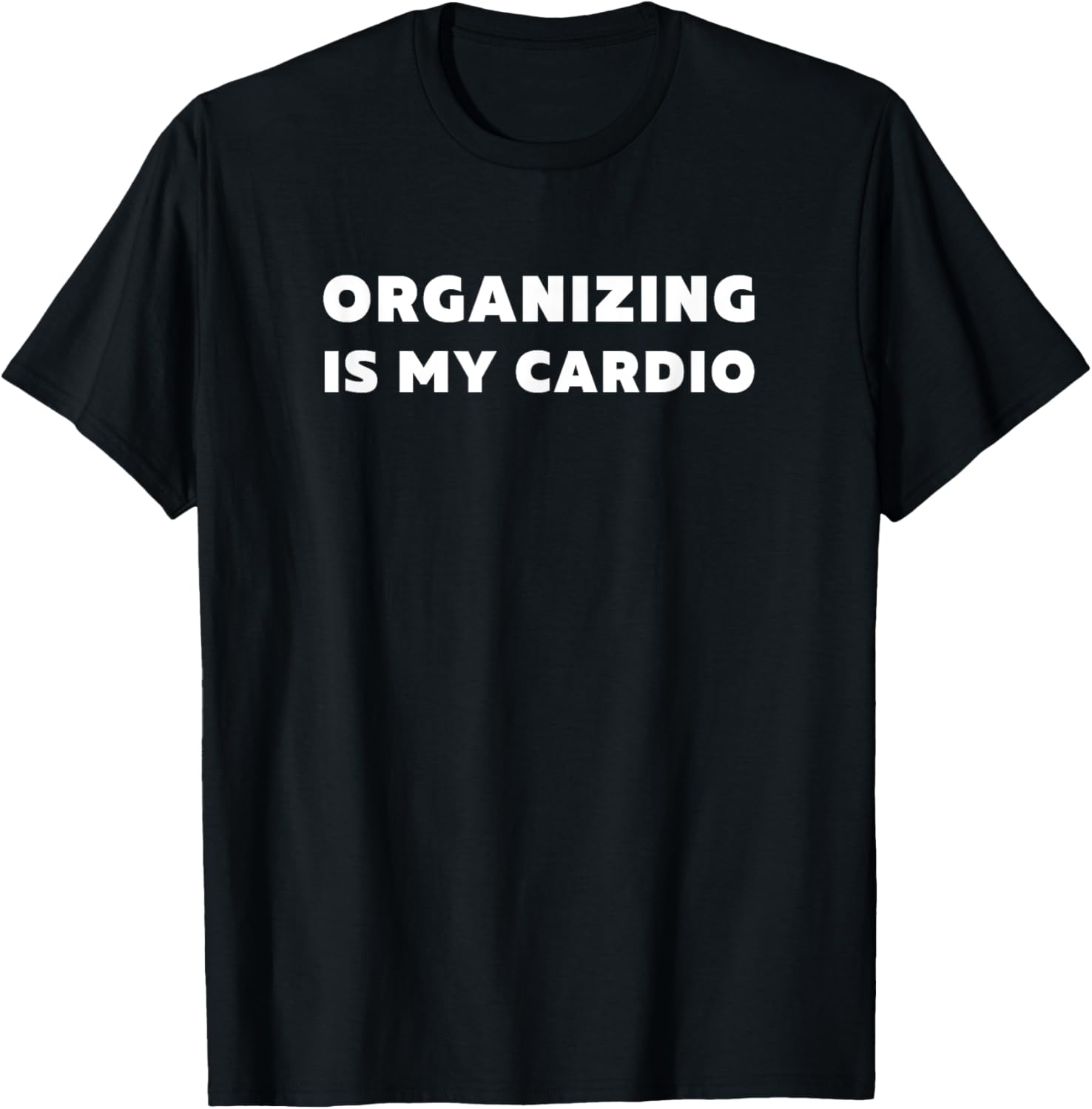 Gifts For Organized People Organizing Is My Cardio