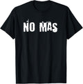 Buy Cool Shirts No Mas T Shirt Black Small Letter Print Modern Classic Mandarin Collar Crew Neck Short Sleeve T Shirt Unisex Youth Hispanic Culture Enthusiasts Children To Adults