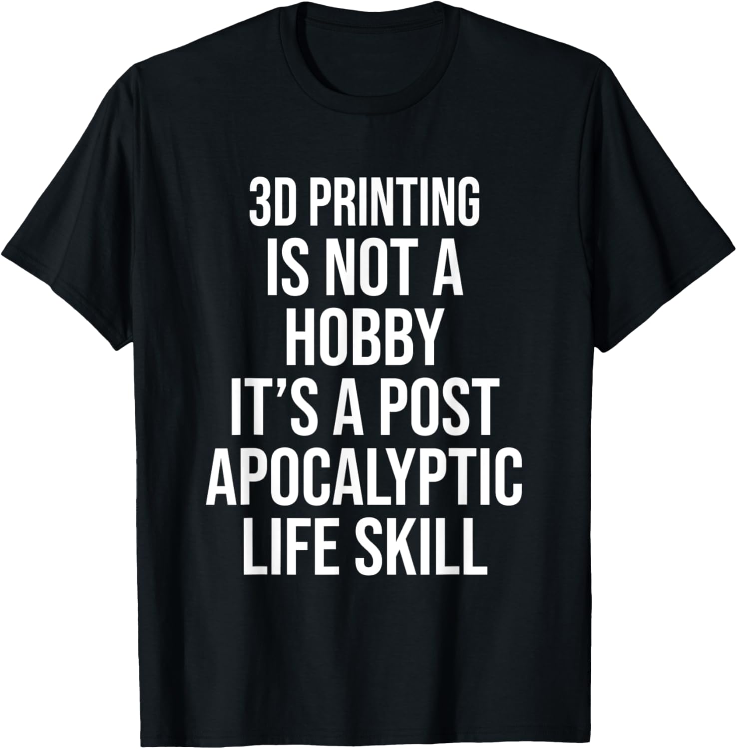 3D Printing Is Not A Hobby Funny