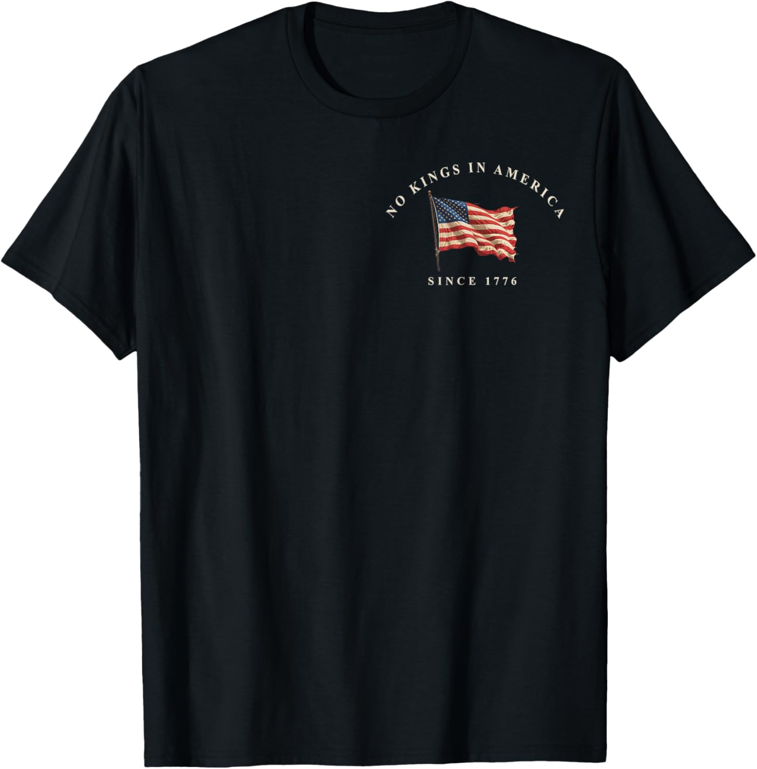 No Kings In America Since 1776 Usa Flag 4Th Of July 2 Sided