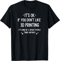 3D Printing Quote Funny Saying Men Women
