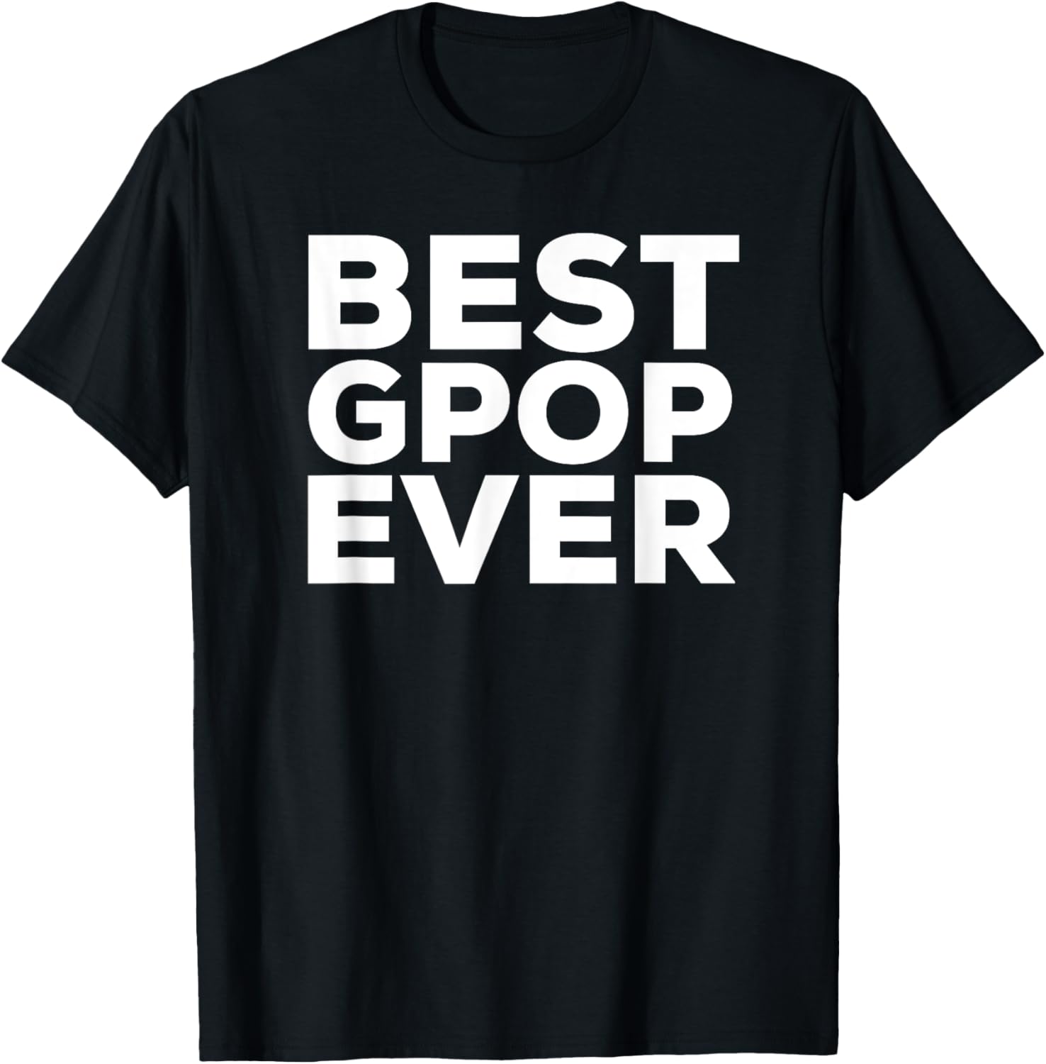 Best Gpop Ever T Shirt