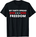 My Farts Spread Freedom Patriotic Redneck Country Joke Usa