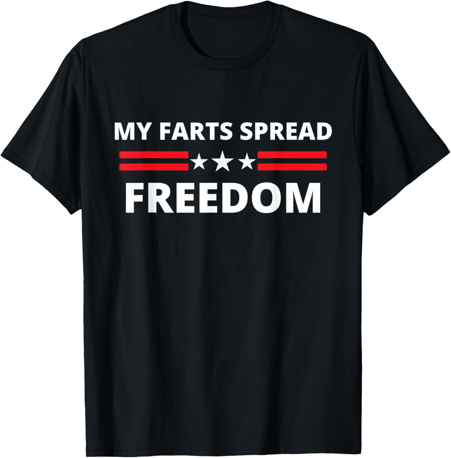 My Farts Spread Freedom Patriotic Redneck Country Joke Usa