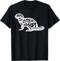This Is My Otter Shirt