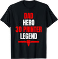 Dad Hero 3D Printing Legend Fathers Day