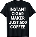 Instant Cigar Maker Just Add Coffee