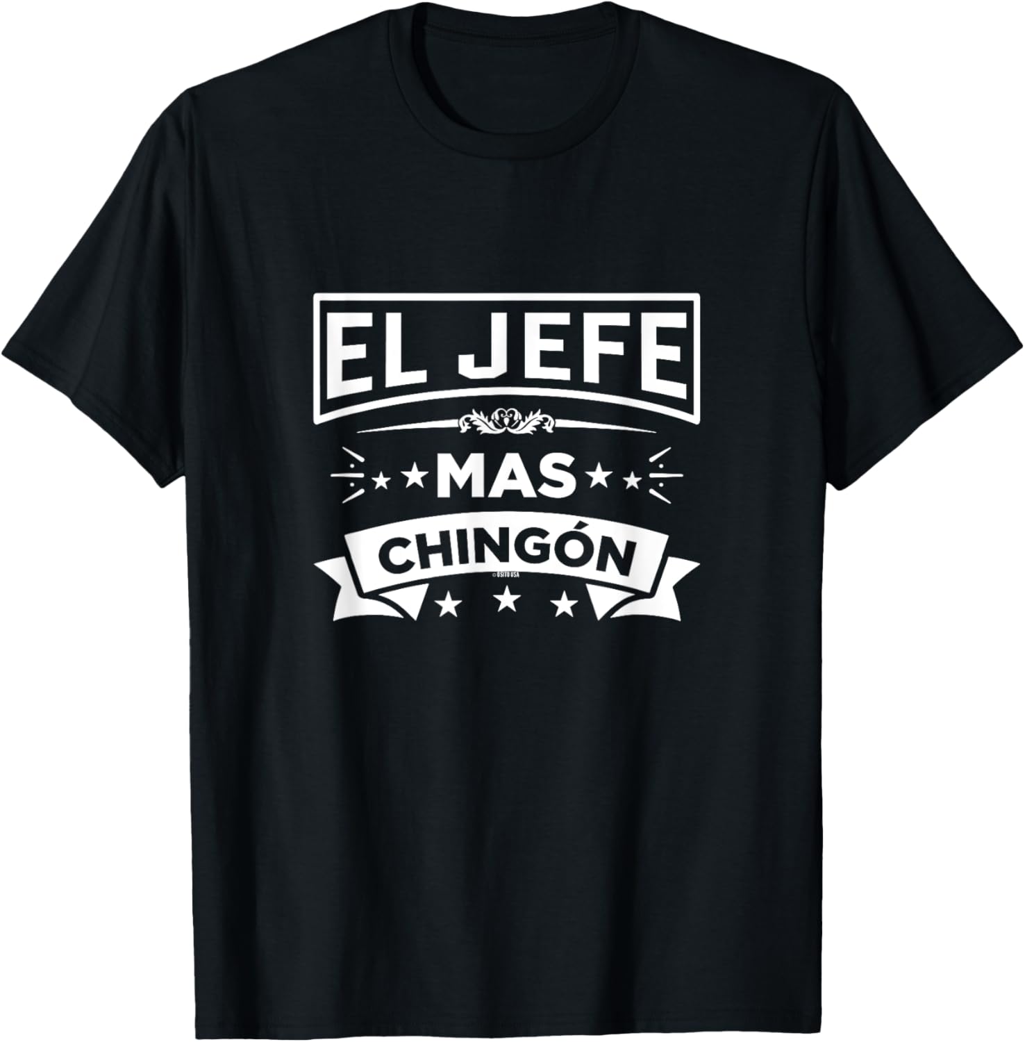 El Jefe Mas Chingon Funny Spanish Mexican Boss