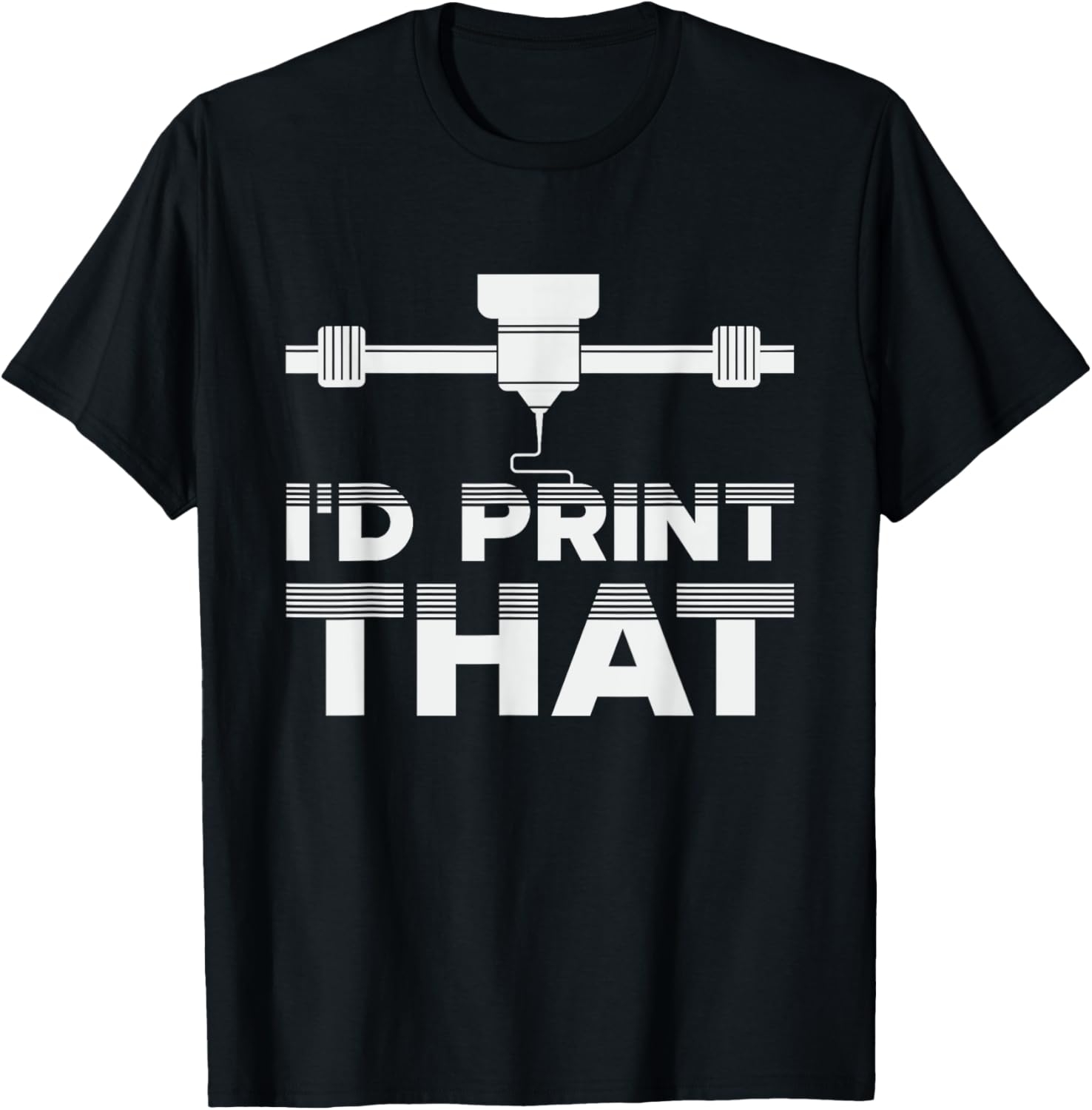 Id Print That Funny Printer Geeks 3D Printing Lovers Outfit