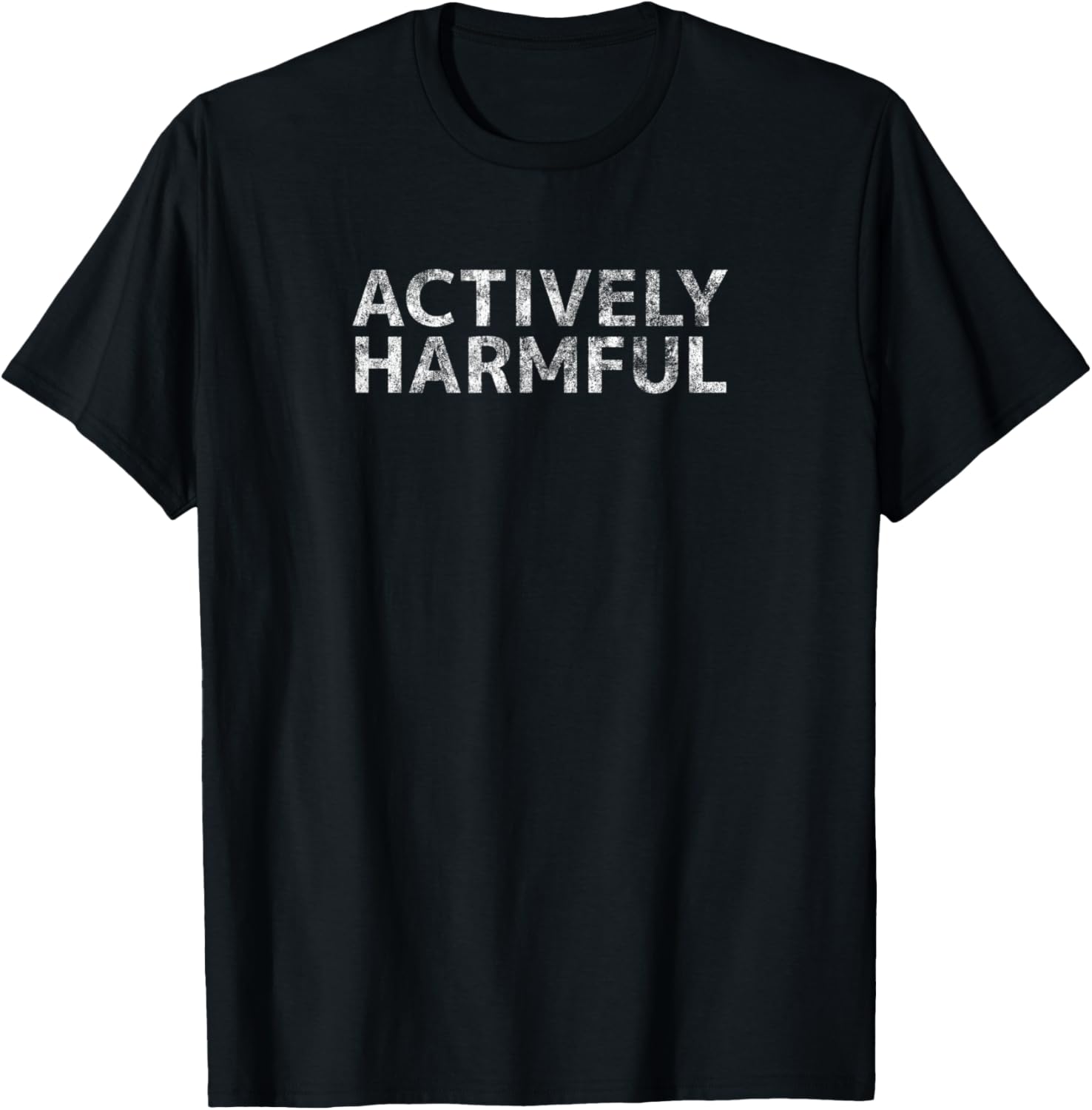 ACTIVELY HARMFUL