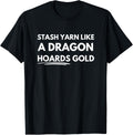 Stash yarn like a dragon hoards gold