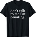 Don't Talk To Me I'm Counting Crochet Hobby Crocheting Yarn
