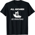 All Aboard Benchy Funny Humor White 3D Printing Enthusiast