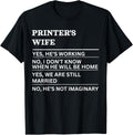 Mens Printers Wife Funny Sarcastic Wife Of A Working Person